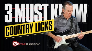 3 Essential Country Licks You MUST Know | Guitar Tricks