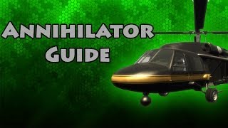 Gta 5 Online Annihilator Pilot Guide