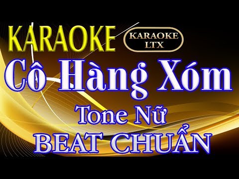 Karaoke Cô Hàng Xóm - Quang Lê | Beat Chuẩn Tone Nữ