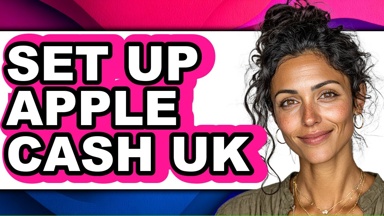 How to Set Up Apple Cash Uk (easy Method)