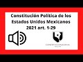 ✅ Constitución Política de los Estados Unidos Mexicanos 2021 (art. 1-29)