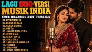 KUMPLAN LAGU-LAGU INDO VERSI NADA MUSIK INDIA TERBARU 2026