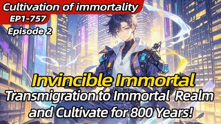 Information Invincible Immortal Emperor:Transmigration to Immortal Realm and Cultivate for 800 Years!【Ep 2 of 2】 News