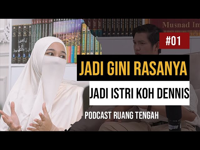 TERNYATA GINI RASANYA JADI ISTRI KOH DENNIS!!! | Podcast Ruang Tengah #1 class=