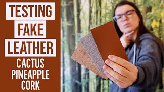 Is Vegan Leather Anything Like Real Leather? || Testing Cactus, Pineapple And Cork Leather!
