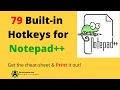 Print out these 79 built in hotkeys for Notepad++