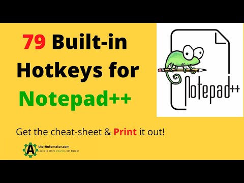 Print out these 79 built in hotkeys for Notepad++