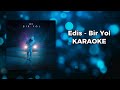 Edis Bir Yol Karaoke NeuroMusicX Edis Bir Yol Karaoke NeuroMusicX
