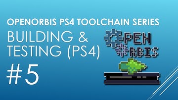 OpenOrbis PS4 Toolchain Part 5 - Building and Testing on the PS4