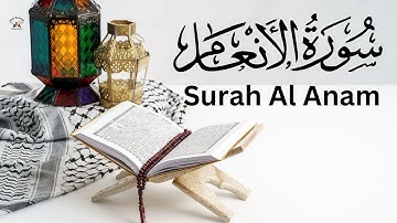 Surah Al-An'am (سورة الأنعام) (The Cattle)| By Mishary Rashid Alafasy