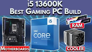 Best Intel i5 13600K Gaming PC Build 2022 | DDR4 vs DDR5, Motherboards & More!