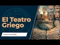 El Teatro Griego: sus orígenes religiosos y su evolución en Atenas | Antonio Penadés