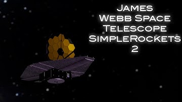 JWST in SimpleRockets 2 | The Mr Tuts