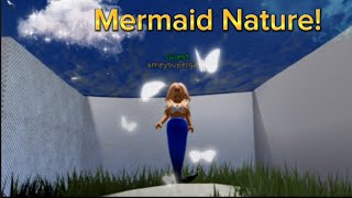 Playing Mermaid Nature in roblox! (1 month roblox)