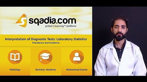 Interpretation of Diagnostic Tests: Laboratory Statistics - Prevalence and Incidence
