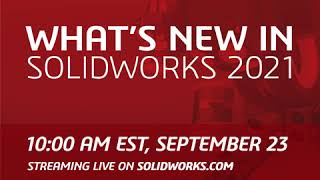 [Live-Event]: Neue Funktionen in SOLIDWORKS 2021