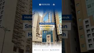 Hotel Teregistrasi di Nusuk : Snood Al Rayan Hotel Makkah