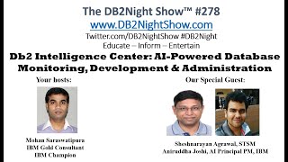 The DB2Night Show Episode #278: Db2 Intelligence Center: AI-Powered Database Monitoring