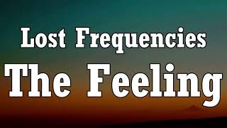 Lost Frequencies - The Feeling (Lyrics)