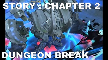 STORY CHAPTER 2 DUNGEON BREAK ► SOLO LEVELING : ARISE