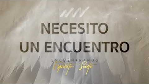"NECESITO UN ENCUENTRO CON EL DIOS VIVO "