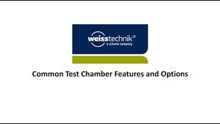 Common Test Chamber Features and Options