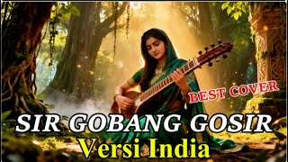 Sir Gobang Gosir Versi India Bollywood  Cover Bollywood Nusantara  Viral