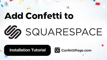 Squarespace & ConfettiPage.com 🎉 (Confetti Code installation tutorial)