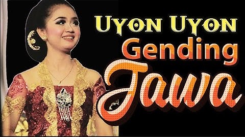 UYON UYON GENDING JAWA KAGEM JAMPI SAYAH #uyonuyonpengantartidur #uyonuyonnyamlengmatmatan