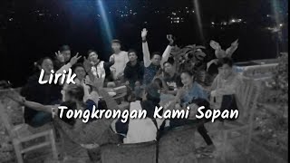 Lirik lagu Viral di Tiktok || Tongkrongan Kami Sopan