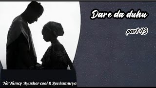 Dare da duhu part 43