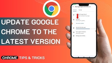 How To Update Google Chrome To The Latest Version On Android Phone
