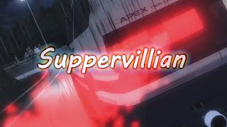 Supervillian - Initial D Edit