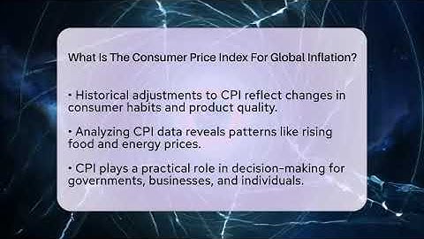 What Is The Consumer Price Index For Global Inflation? - Inflation Insight Channel