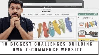 10 Biggest challenges you may face building your own e commerce site. How to create your website