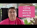 Living without worry and anxiety  nonduality and enlightenment simplified