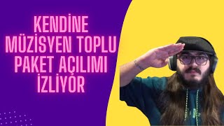 Kendine Müzisyen toplu paket açılışı izliyor