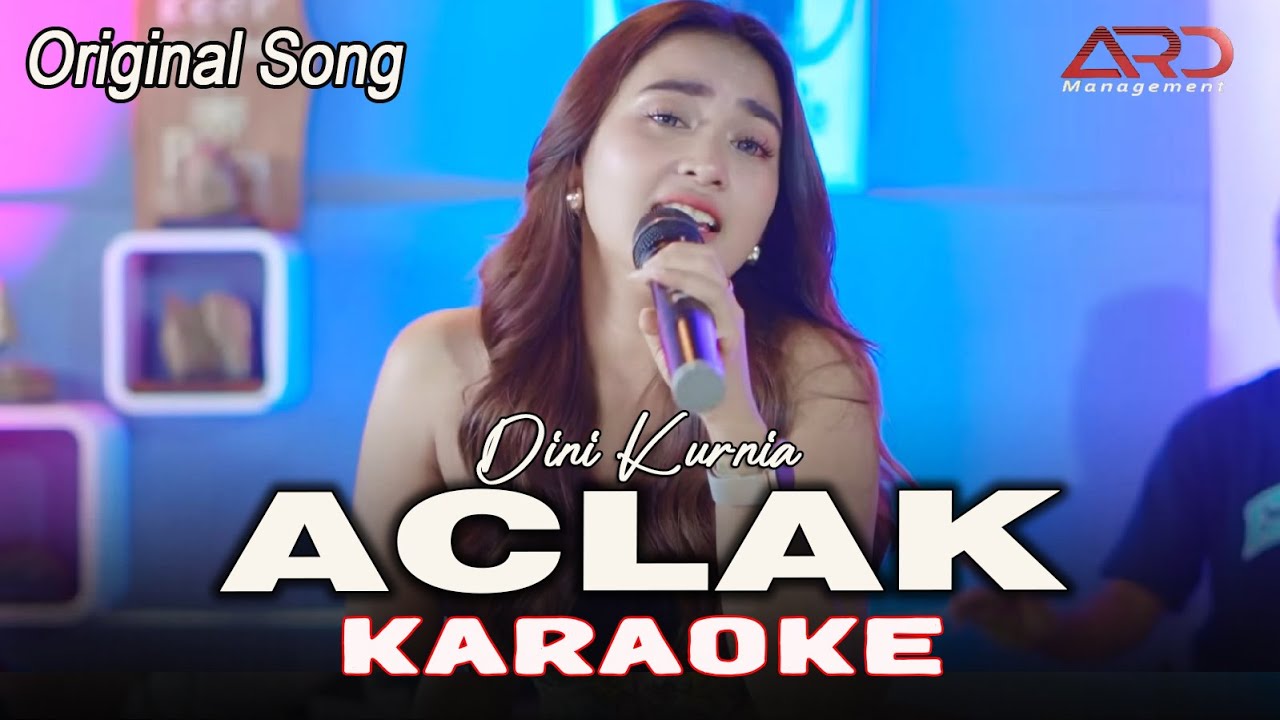 ACLAK - DINI KURNIA - KARAOKE VERSION - LAGU OSING BANYUWANGI - VIRAL TIKTOK - PALING DI CARI