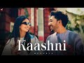 New punjabi song 2022  kaashni official musahib   latest punjabi songs 2022