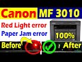 Cannon MF3010 | Red Light Blinking | Solution || Cannon 3010 | Red light error | paper jam error