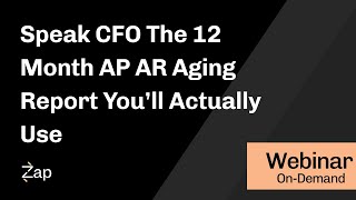 Speak CFO   The 12 Month AP AR Aging Report You’ll Actually Use