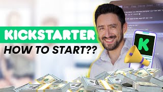 How Do You Start a Kickstarter Campaign?