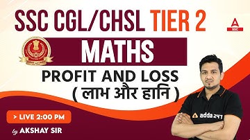 SSC CGL/ CHSL Tier 2 | Maths Class By Akshay Awasthi | Profit And Loss