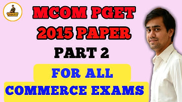 MCom PGET 2015 Exam Part 2 Karnatak University Dharwad. For all Commerce Exams.
