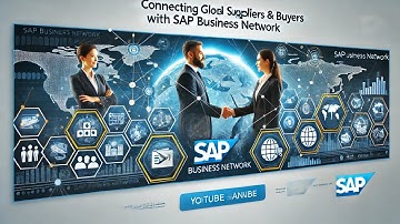 Connecting Global Suppliers & Buyers with SAP Business Network | Seamless Trade & Collaboration 🌍🚀