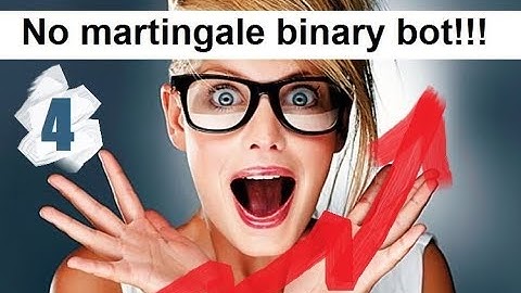 No martingale binary bot!!! (part 4)