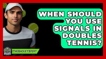 When Should You Use Signals In Doubles Tennis? - The Racket Xpert