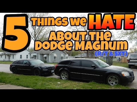5 Things We HATE About Our Dodge Magnum&rsquo;s! SXT & R/T