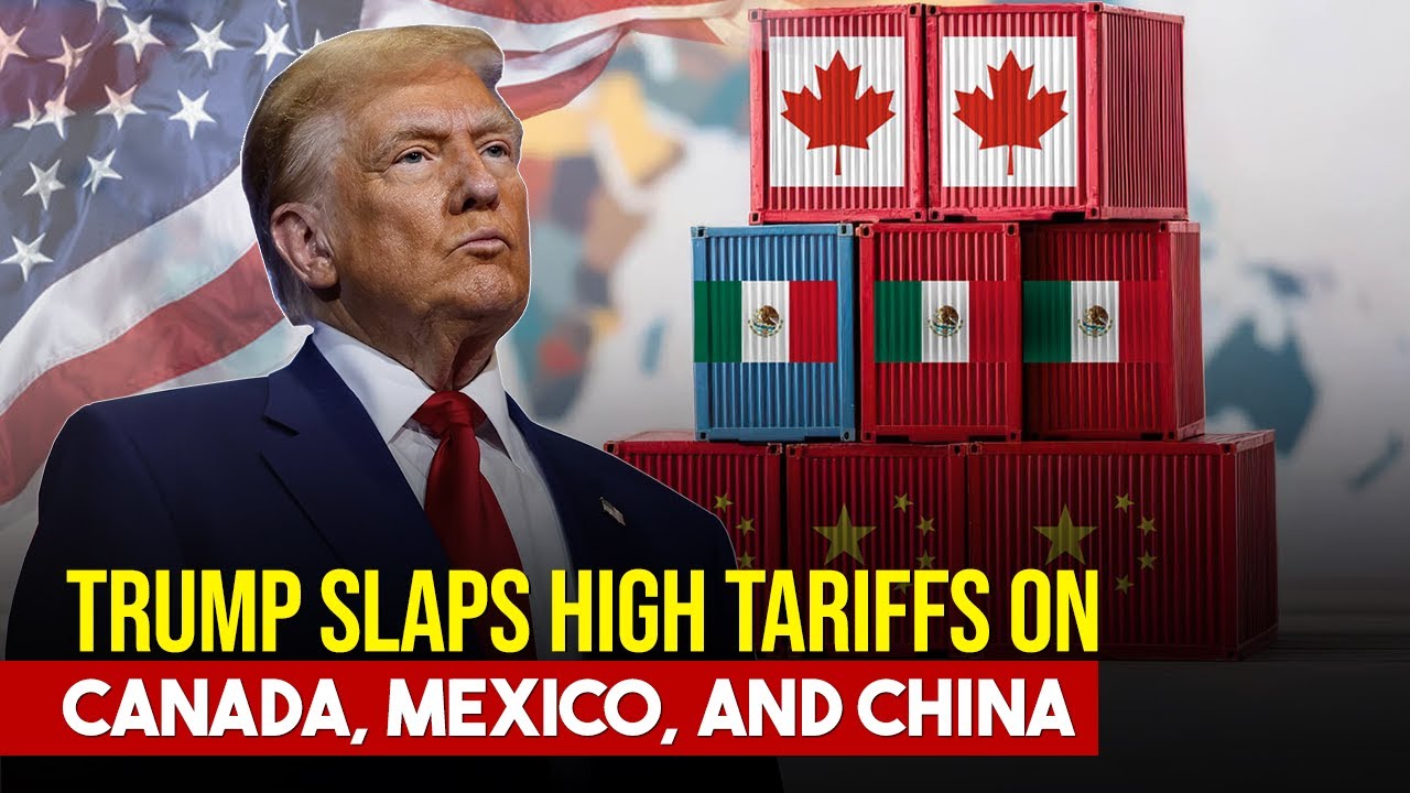 Trump Slaps High Tariffs on Canada, Mexico, and China - YouTube