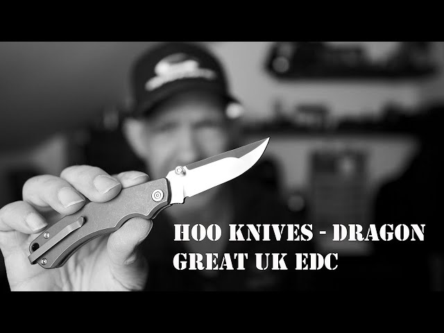 Hoo Knives Dragon - Perfect UK EDC